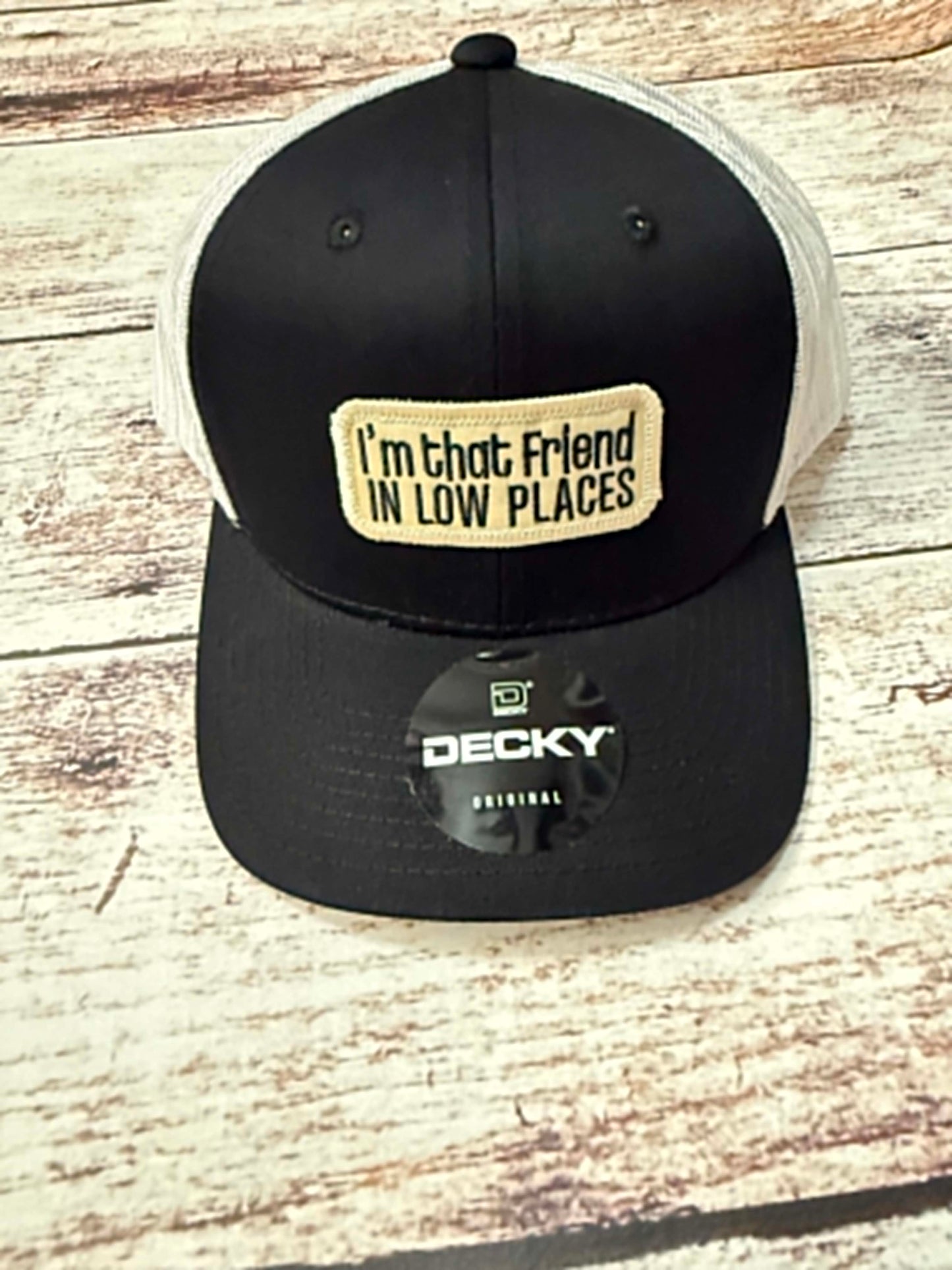 I'm that Friend In Low Places Trucker Hat