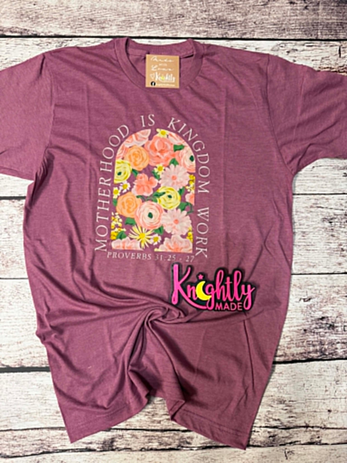 Motherhood is Kingdom Work Tee