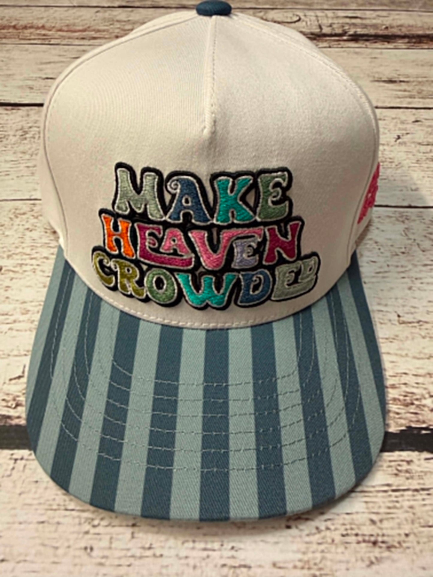 Make Heaven Crowded Trucker Hat