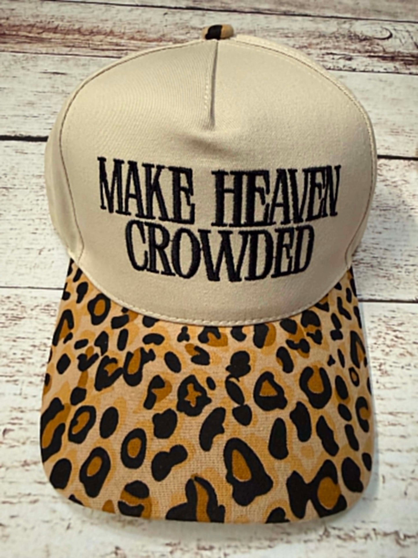 Make Heaven Crowded Trucker Hat